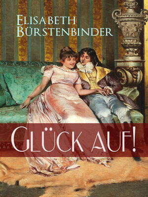 cover image of Glück auf!--Ein Liebesroman